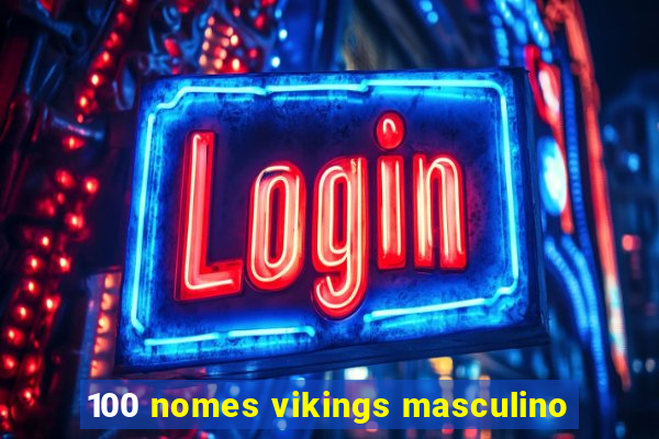 100 nomes vikings masculino